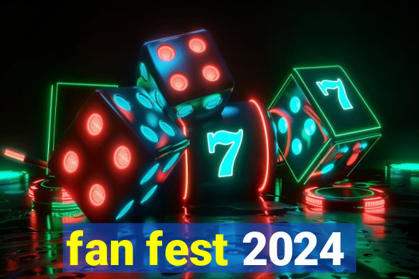 fan fest 2024